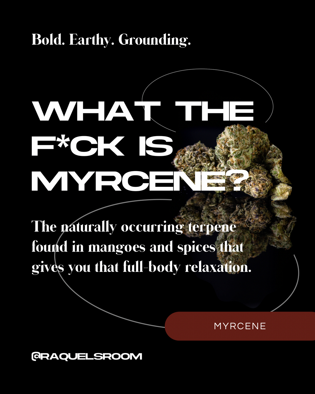 What the F*ck are Terpenes? Now: Myrcene