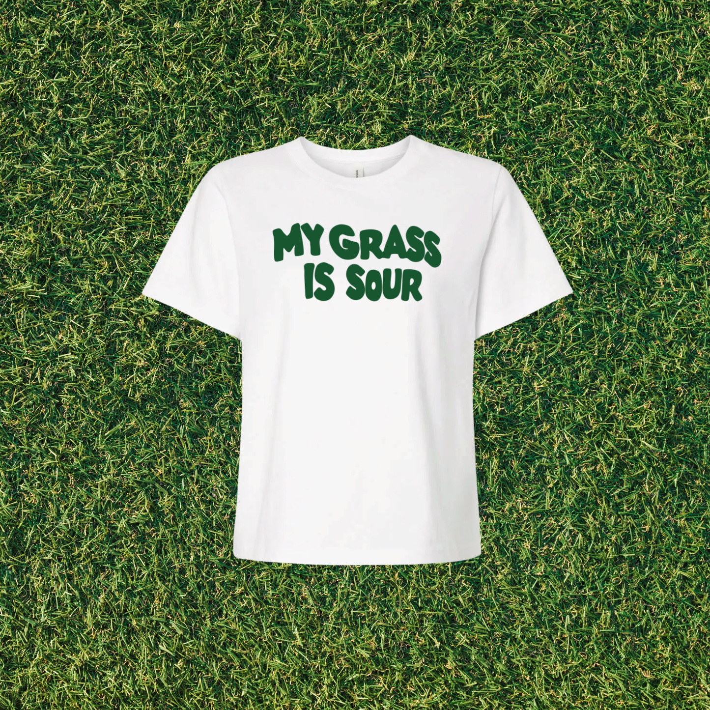 My Grass is Sour